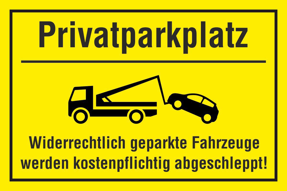 Schild 'Privatparkplatz - Widerrechtlich geparkte Fahrzeuge werden kostenpflichtig abgeschleppt' | 30 x 20 cm