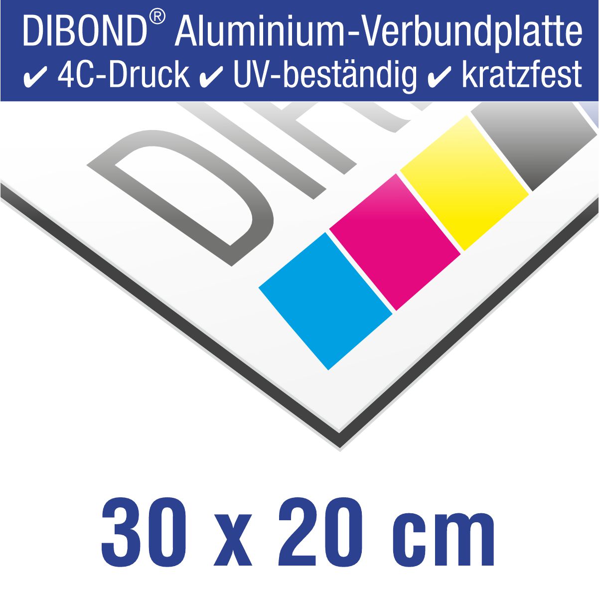 Schild Aluminiumverbund / DIBOND® 30 x 20 cm bedruckt